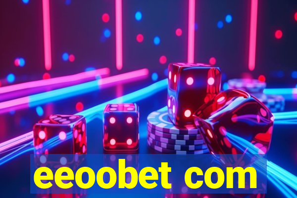 eeoobet com